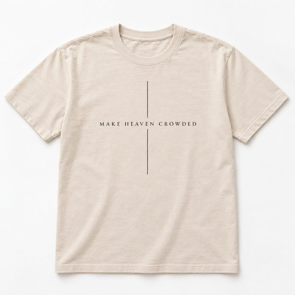 Make Heaven Crowded Christian Sweatshirt/Hoodie/T-Shirt – Minimalist Cross Faith Crewneck