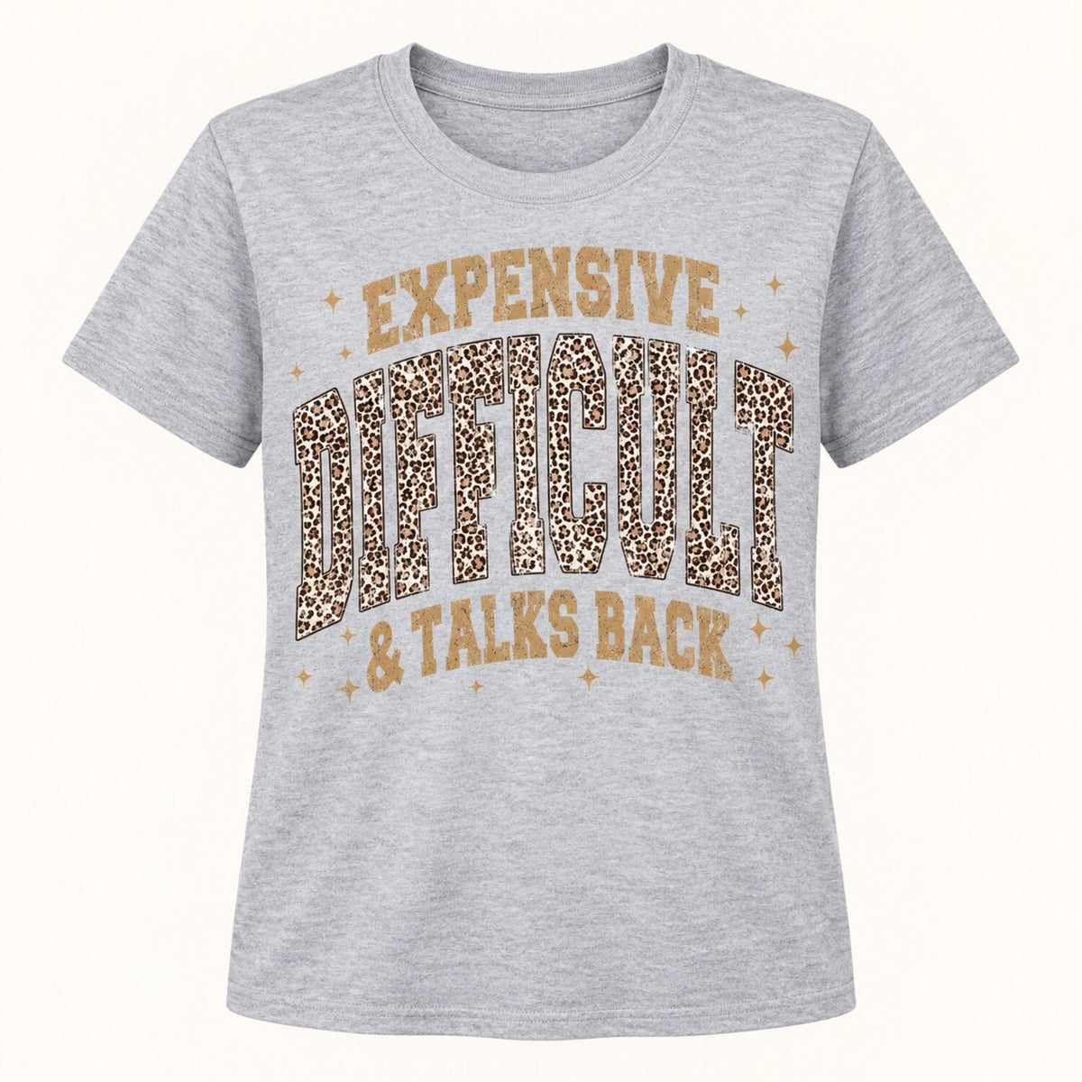 Expensive Difficult & Talks Back Sweatshirt/Hoodie/T-shirt – Funny Leopard Print Women's Crewneck
