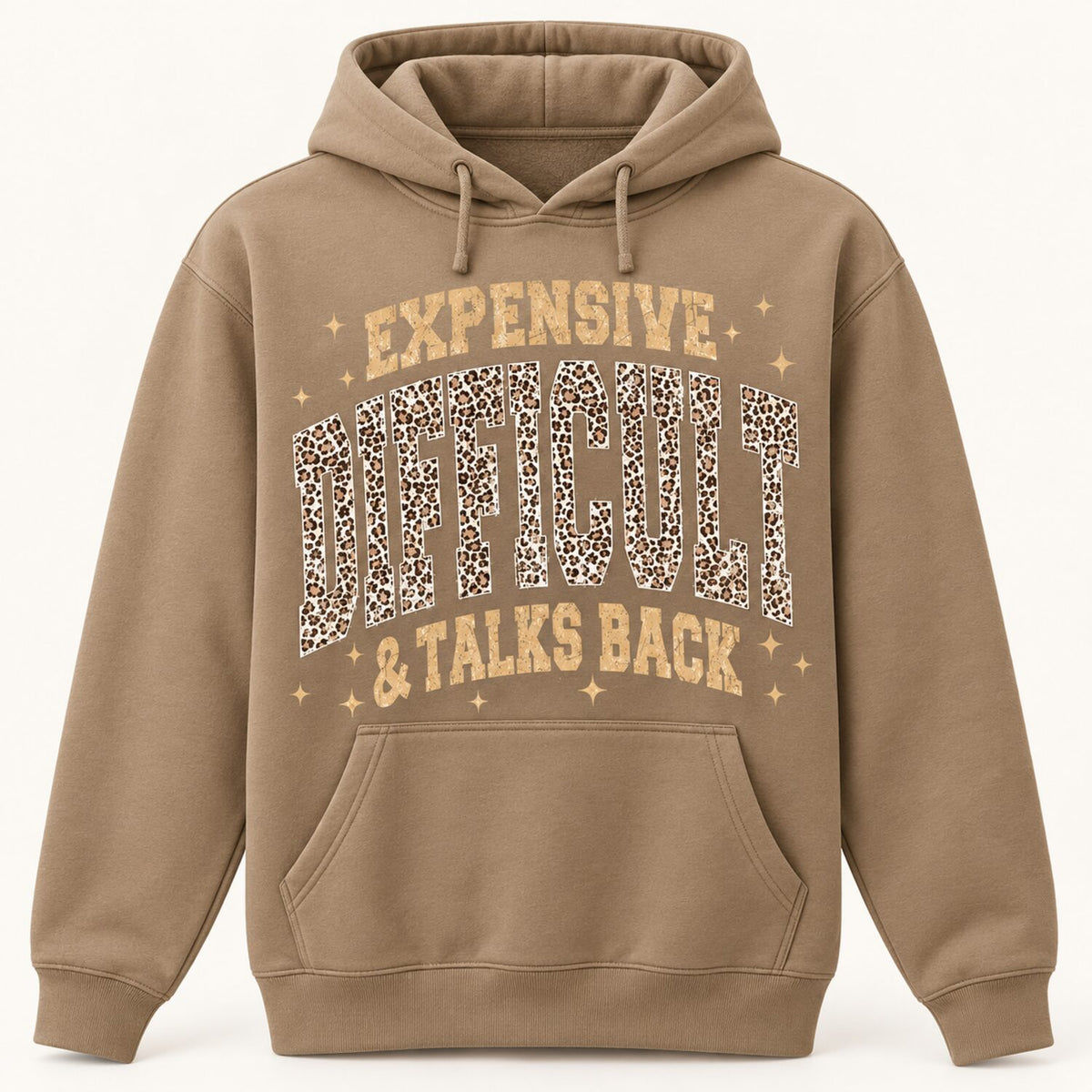Expensive Difficult & Talks Back Sweatshirt/Hoodie/T-shirt – Funny Leopard Print Women's Crewneck