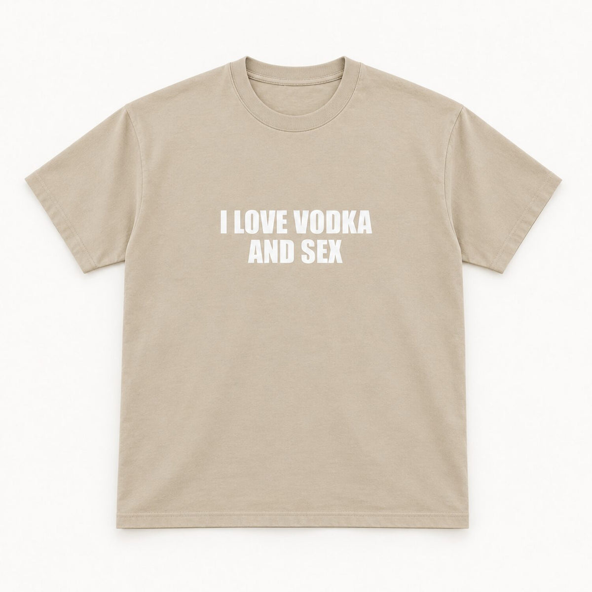 I Love Vodka And Sex T-Shirt/Sweatshirt/Hoodie– Funny Adult Humor Statement Tee