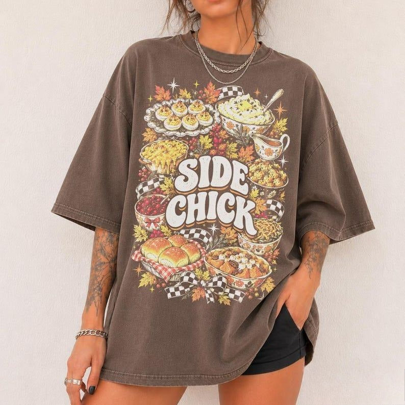 Side Chick Funny Thanksgiving T-Shirt, Sweatshirt & Hoodie – Retro Side Dish Graphic for Friendsgiving