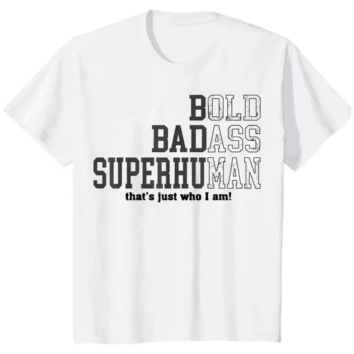 Bold Badass Superhuman Graphic Tee/Sweatshirt/Hoodie