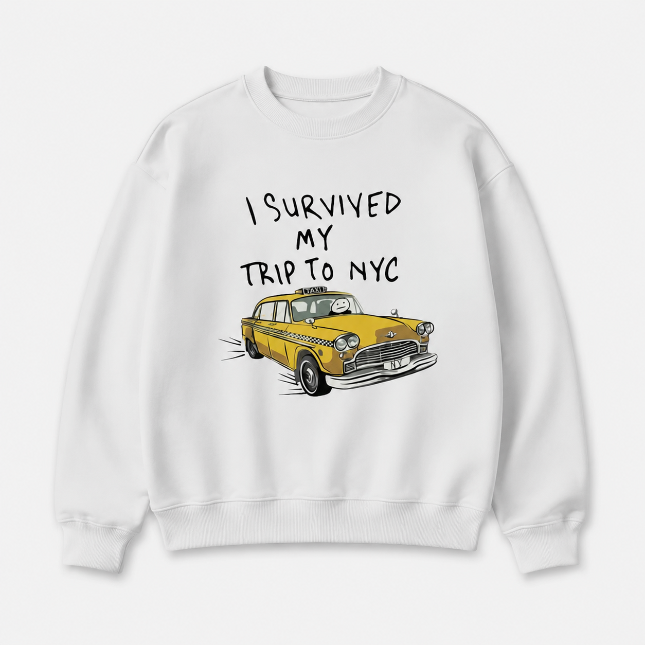 I Survived My Trip To NYC Graphic T-Shirt /Sweatshirt/Hoodie– Funny New York Taxi Tee, Casual Travel Souvenir Shirt