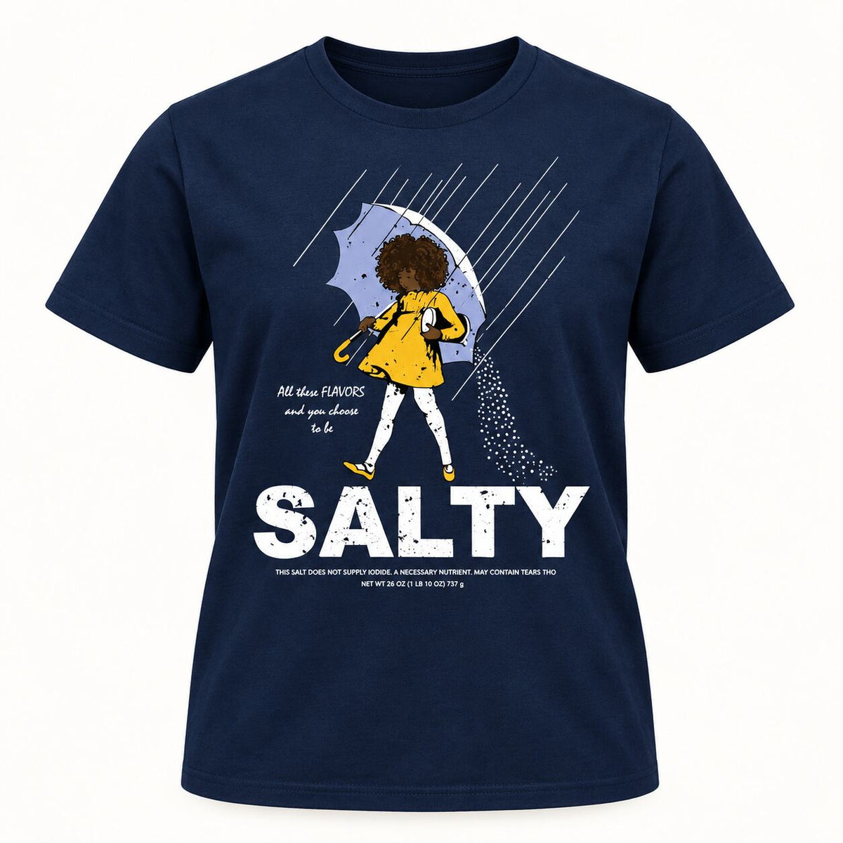 Salty Girl Rainy Day Graphic T-Shirt, Sweatshirt & Hoodie – Funny Sarcastic Mood Apparel