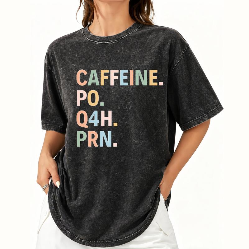 Caffeine PO Q4H PRN T-Shirt, Sweatshirt & Hoodie – Funny Nurse Coffee Quote Graphic