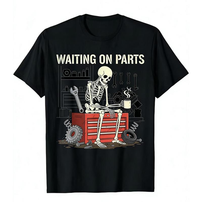 Funny Mechanic Waiting On Parts Graphic Tee/Sweatshirt/Hoodie