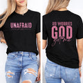 Christian Faith Shirt for Women/Sweatshirt/Hoodie - Unafraid God Got Me Tee