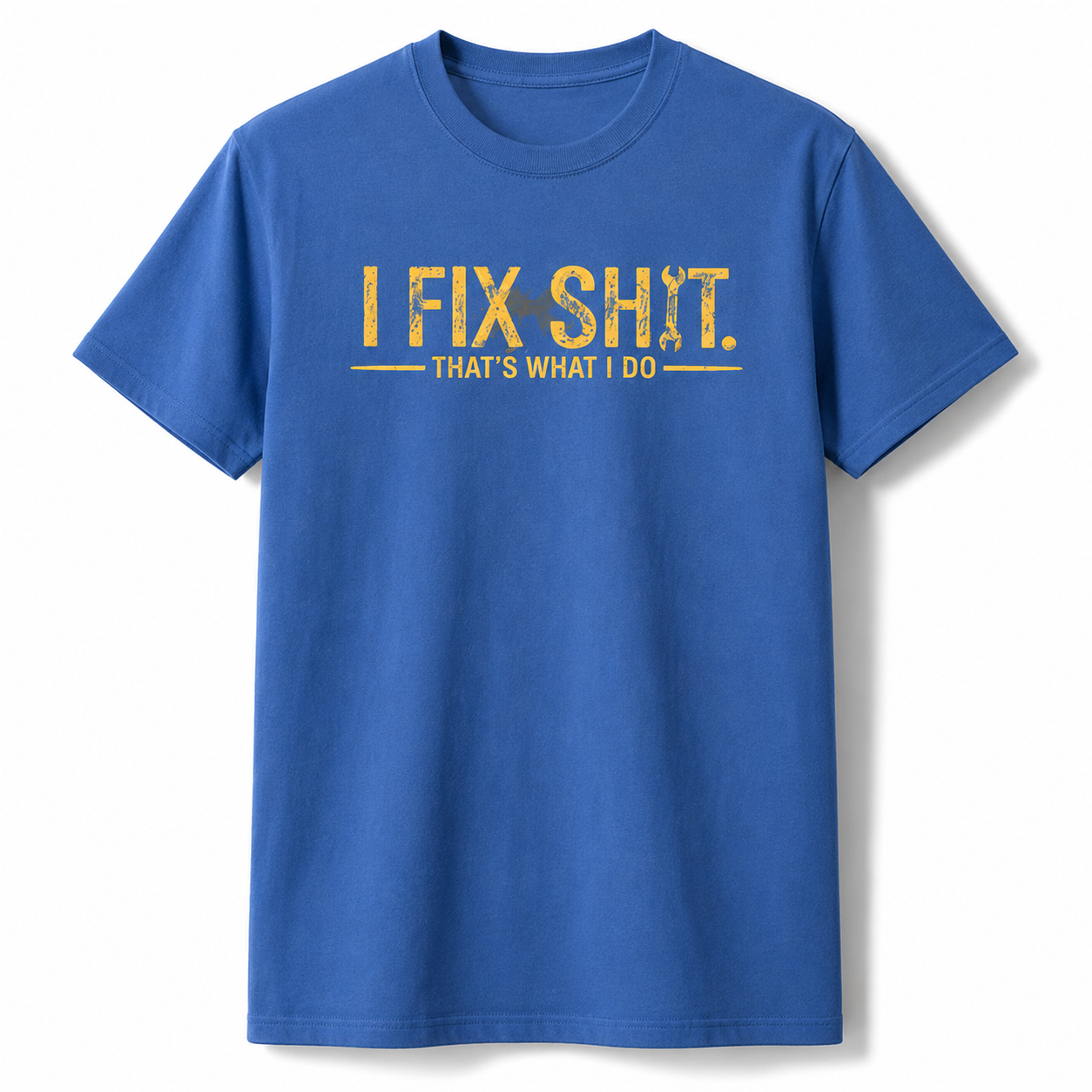 I Fix Sh*t Graphic Tee/Sweatshirt/Hoodie