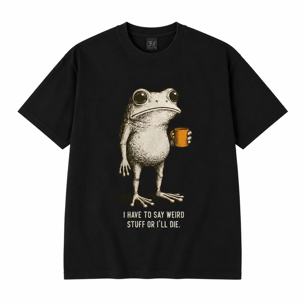 I Have To Say Weird Stuff Frog Tee/Sweatshirt/Hoodie – Vintage Quirky Graphic Streetwear Shirt