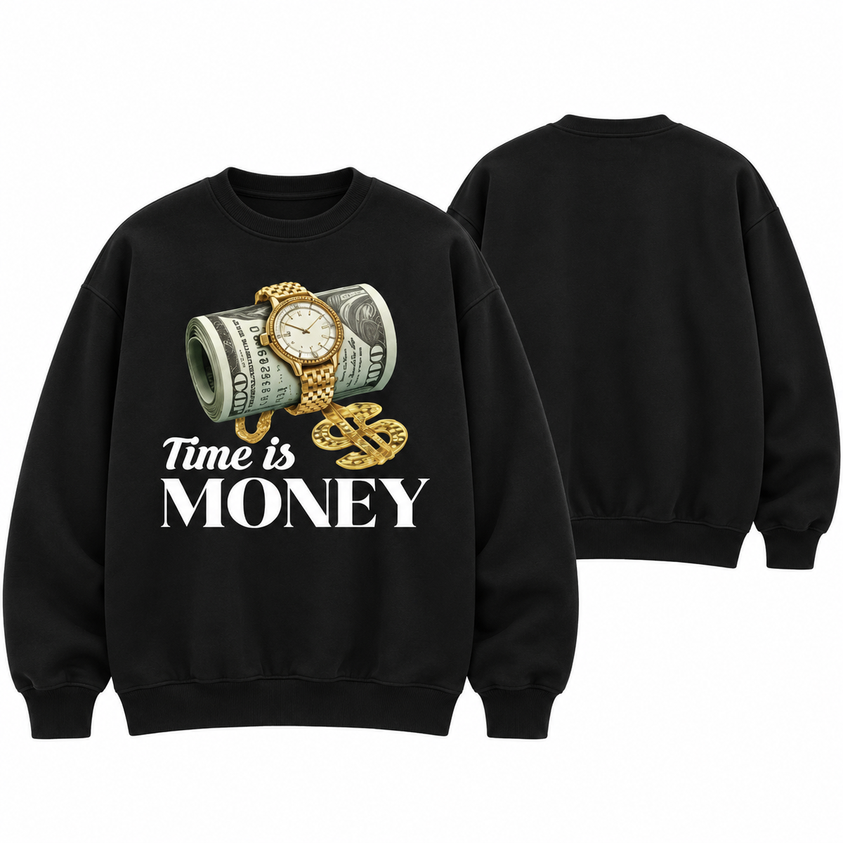 Time Is Money Graphic T-Shirt/Sweatshirt/Hoodie– Cash & Gold Watch Hip Hop Streetwear Tee