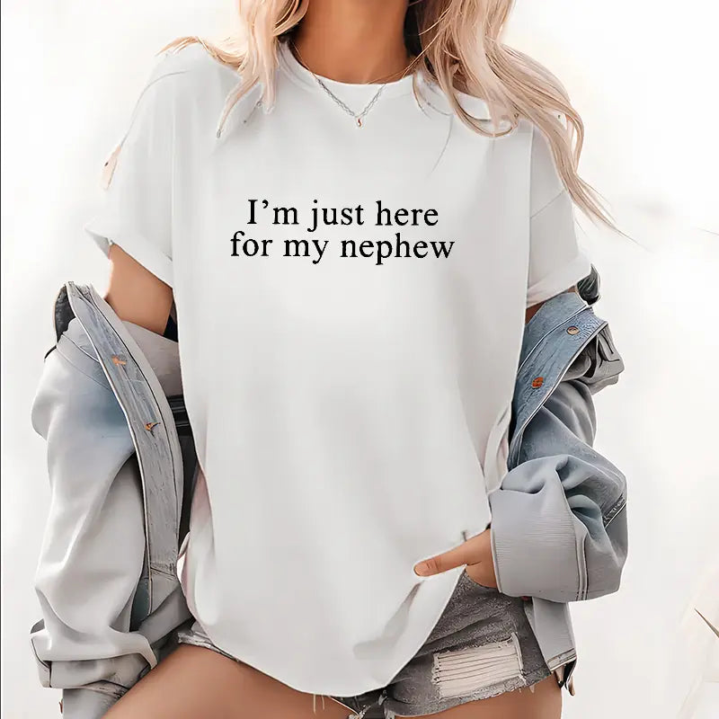 I’m Just Here For My Nephew Graphic T-Shirt, Sweatshirt & Hoodie – Funny Auntie Shirt, Proud Aunt Gift