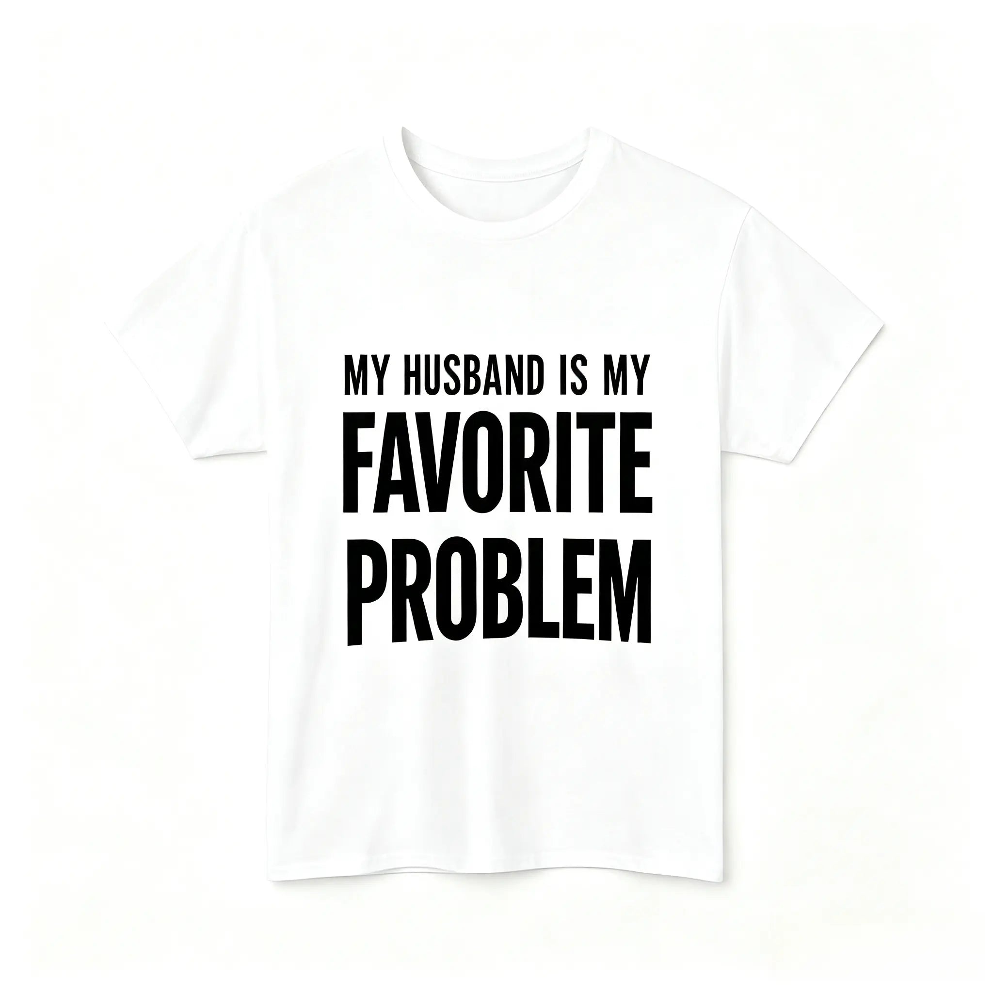 Funny Husband T-Shirt/Hoodie/Sweatshirt – My Wife Is My Favorite Problem Graphic Tee