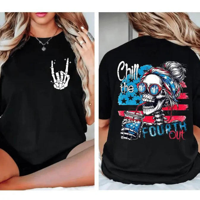 Chill The Fourth Out Patriotic Skull Tee/Sweatshirt/Hoodie