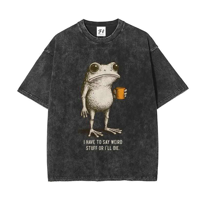 I Have To Say Weird Stuff Frog Tee/Sweatshirt/Hoodie – Vintage Quirky Graphic Streetwear Shirt