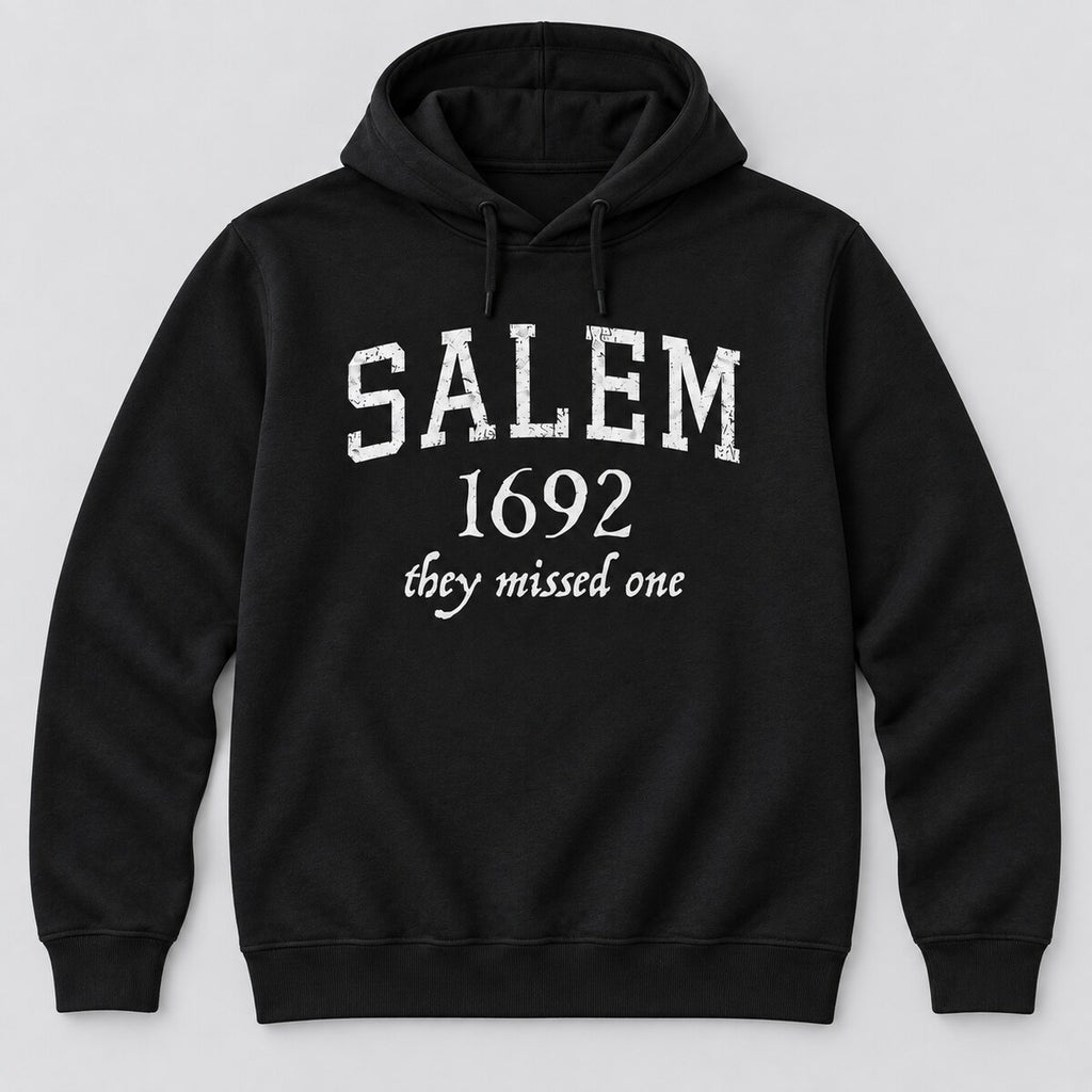 Salem 1692 They Missed One T-Shirt, Sweatshirt & Hoodie – Funny Witch Graphic Shirt, Halloween Dark Humor, Spooky Witch Lover Gift