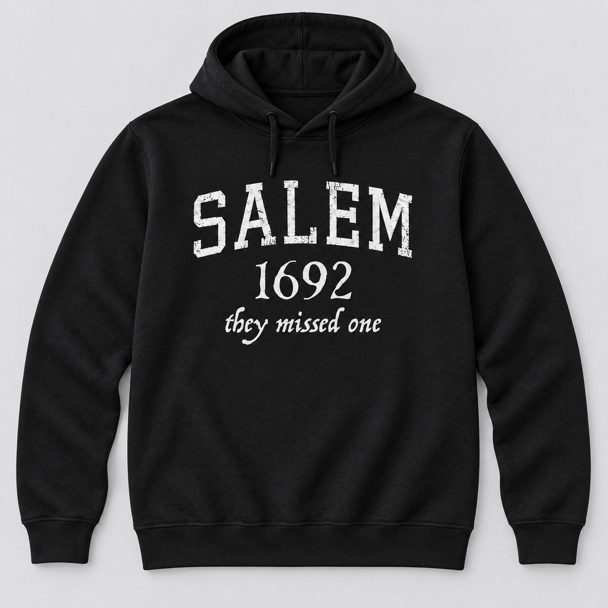 Salem 1692 They Missed One T-Shirt, Sweatshirt & Hoodie – Funny Witch Graphic Shirt, Halloween Dark Humor, Spooky Witch Lover Gift