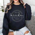 Feeling Kinda IDGAF-ish Today Sweatshirt/Hoodie/T-shirt – Funny Sarcastic Women's Graphic Pullover