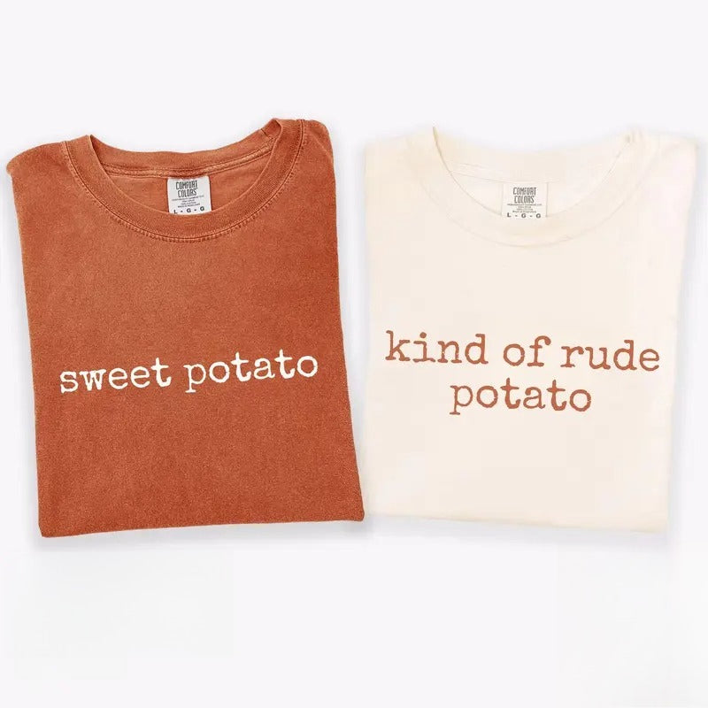 Sweet Potato & Kind of Rude Potato Matching T-Shirt, Sweatshirt & Hoodie – Funny Thanksgiving Couple Apparel