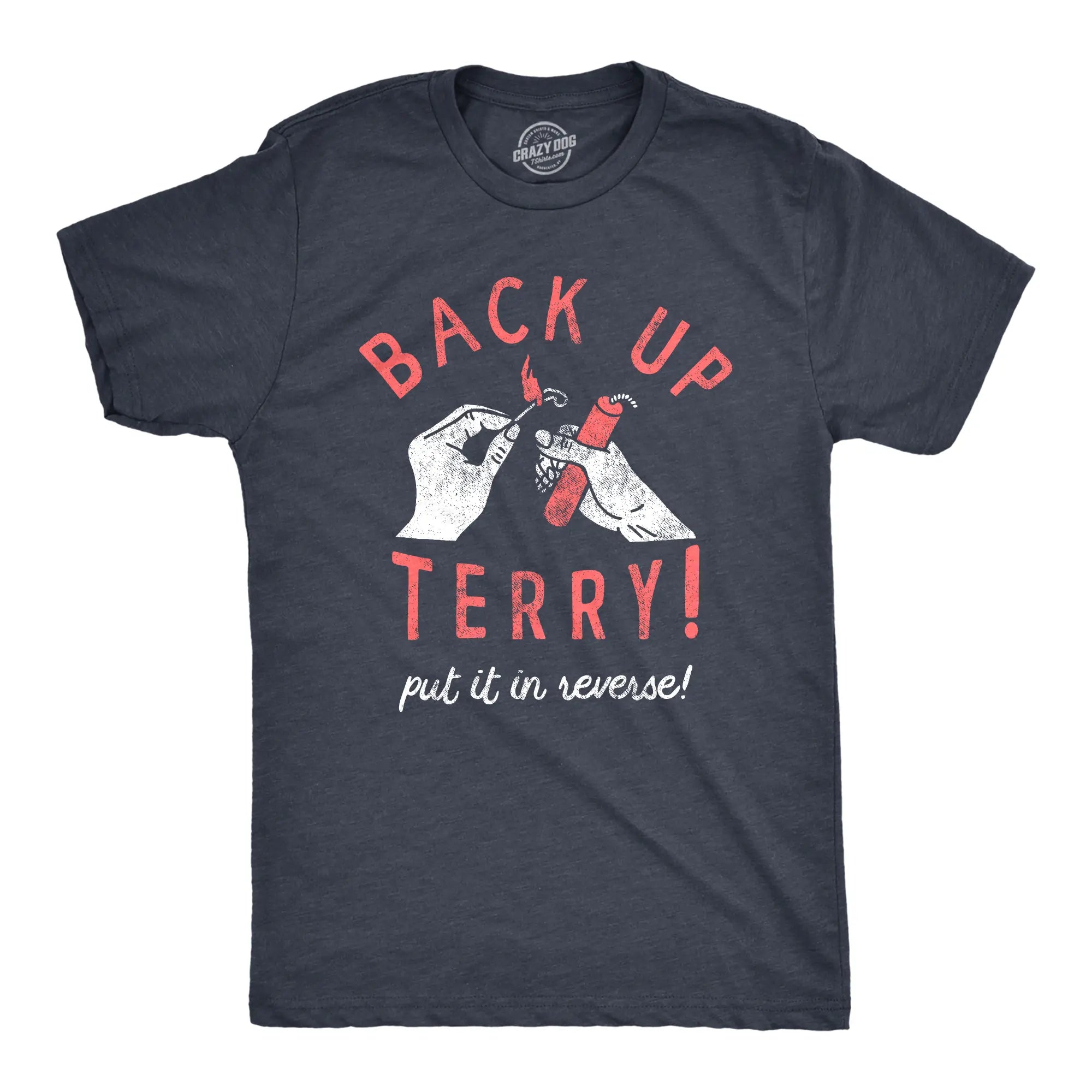 Back Up Terry! Put It In Reverse Tee/Sweatshirt/Hoodie