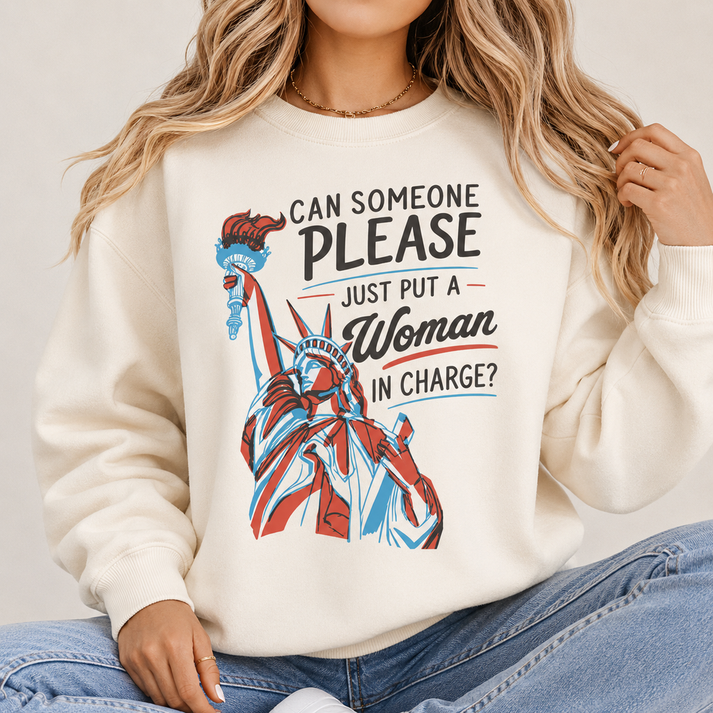 Put A Woman In Charge Tee/Sweatshirt/Hoodie - Women's Empowerment Patriotic