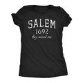 Salem 1692 They Missed One T-Shirt, Sweatshirt & Hoodie – Funny Witch Graphic Shirt, Halloween Dark Humor, Spooky Witch Lover Gift