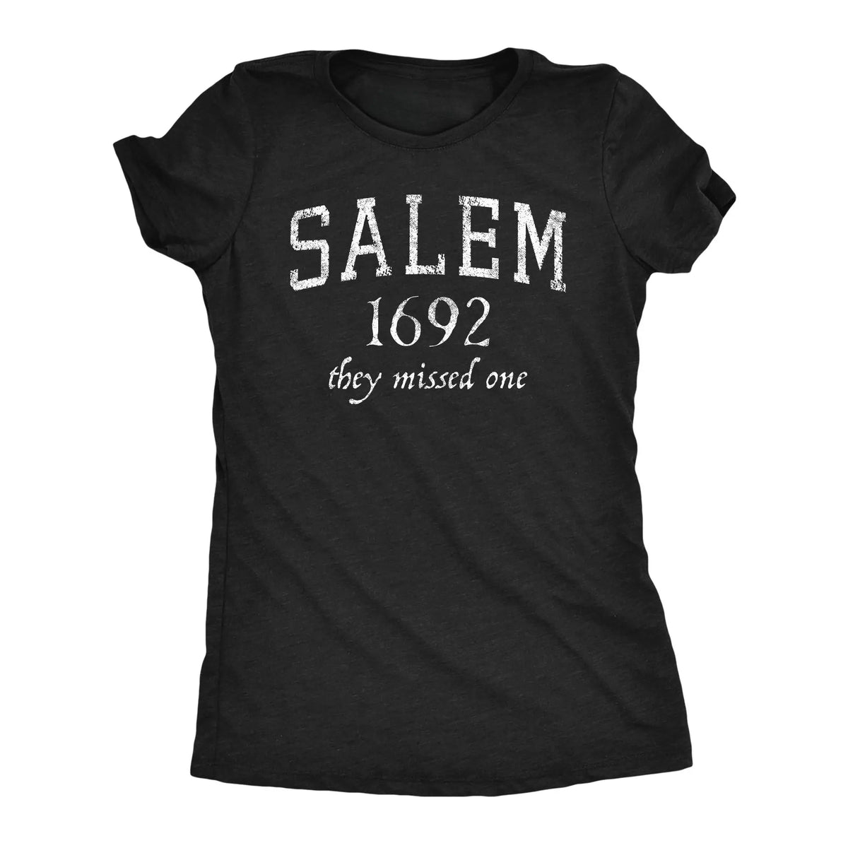 Salem 1692 They Missed One T-Shirt, Sweatshirt & Hoodie – Funny Witch Graphic Shirt, Halloween Dark Humor, Spooky Witch Lover Gift