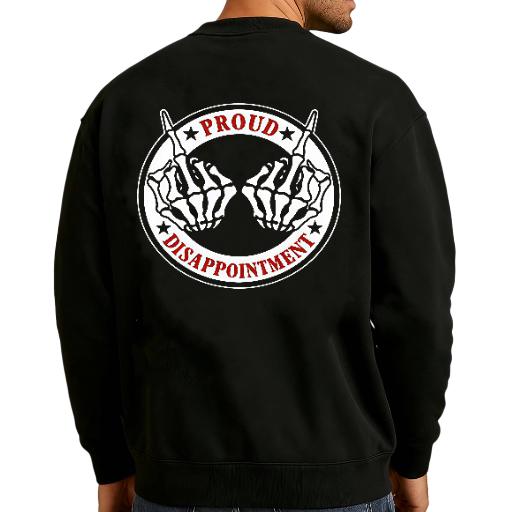 Proud Disappointment Graphic Tee/Sweatshirt/Hoodie | Vintage Skeleton Hand Streetwear Shirt