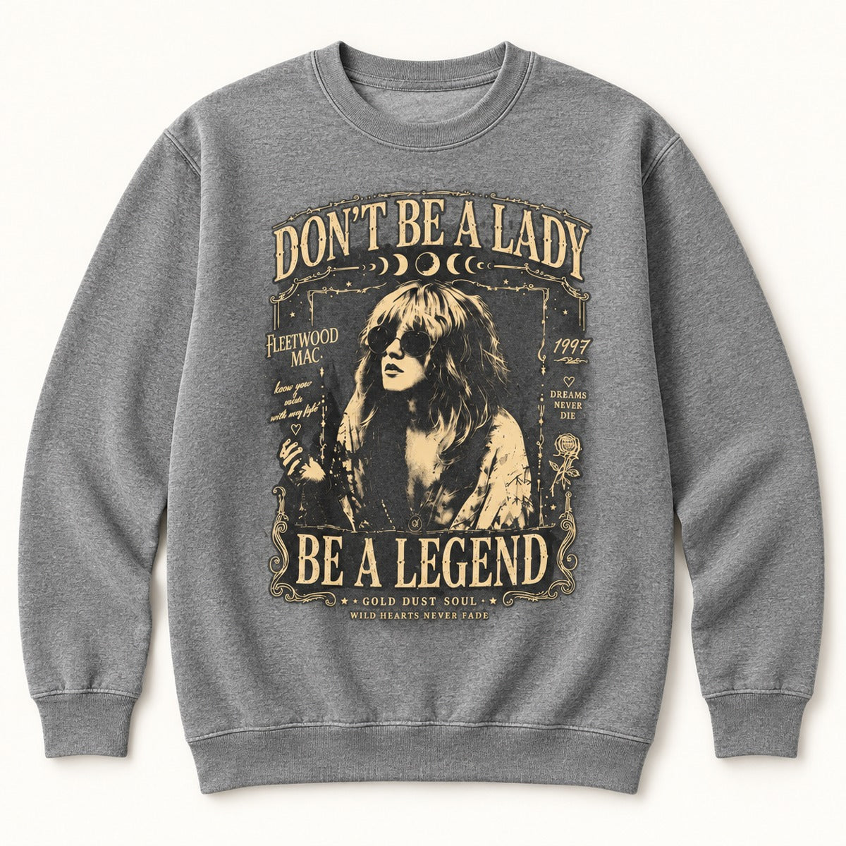 Don't Be a Lady Be a Legend Stevie Nicks Graphic T-Shirt, Sweatshirt & Hoodie – Vintage Rock Music Boho Print