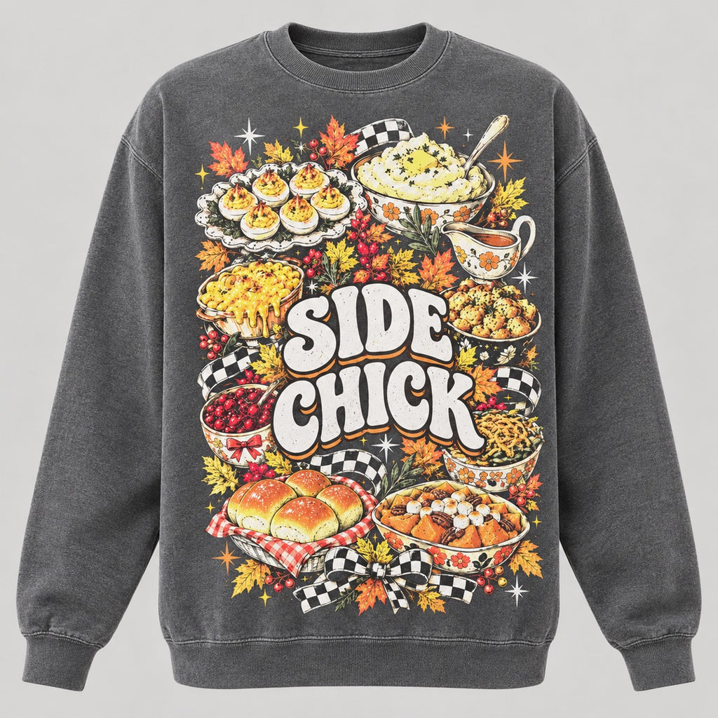 Side Chick Funny Thanksgiving T-Shirt, Sweatshirt & Hoodie – Retro Side Dish Graphic for Friendsgiving