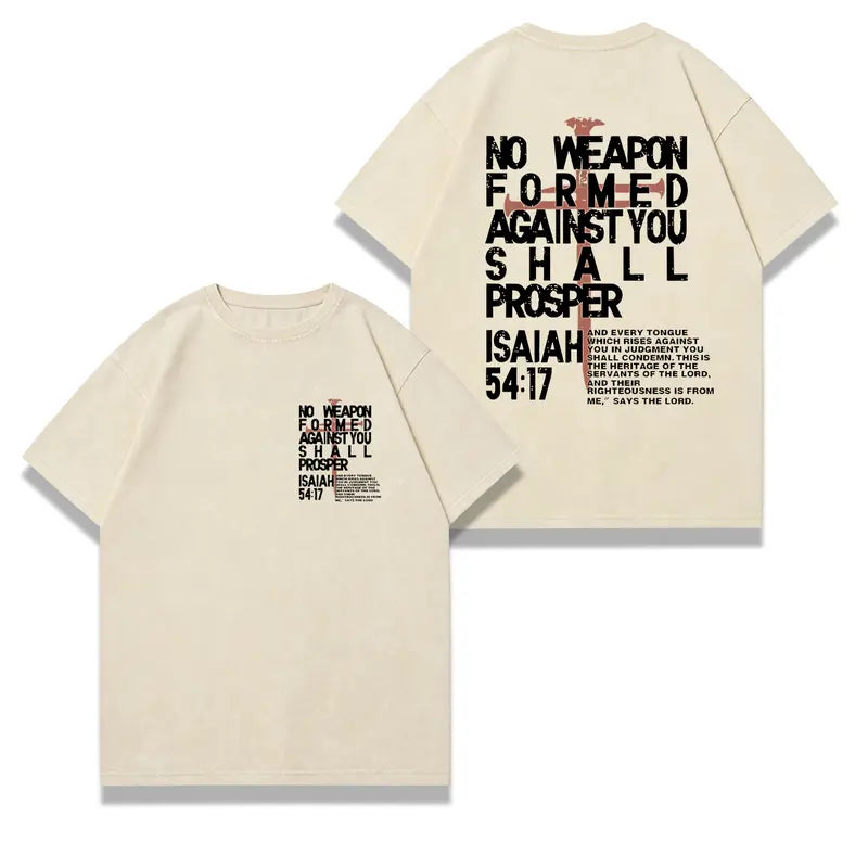No Weapon Formed Against You Shall Prosper T-Shirt/Sweatshirt/Hoodie – Isaiah 54:17 Christian Graphic Tee