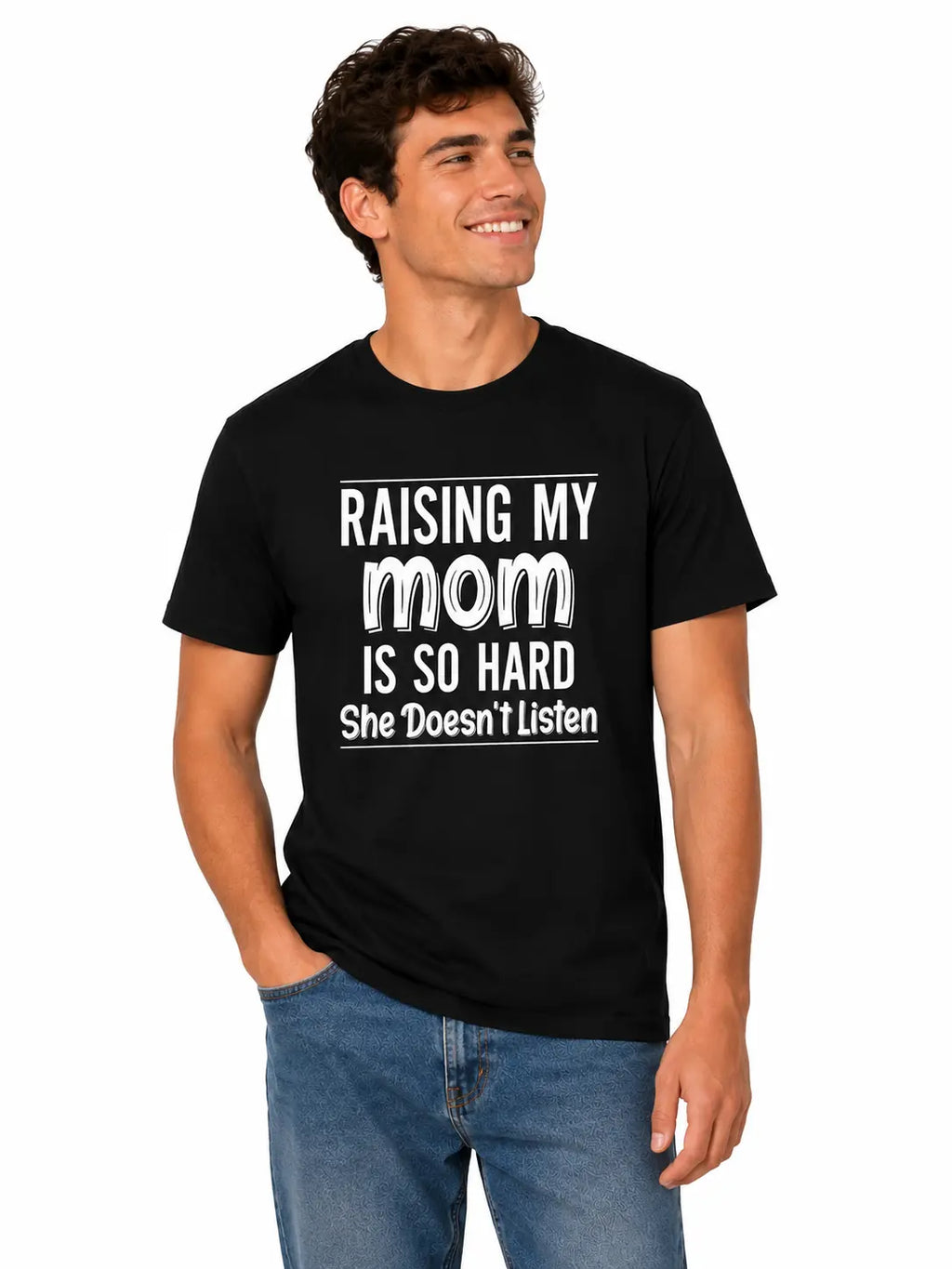 Raising My Mom Is So Hard Shirt/Sweatshirt/Hoodie – Funny Mom Family Humor Graphic Tee