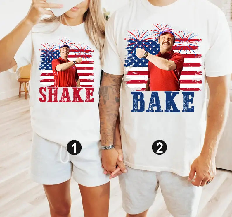 Shake and Bake 4th Of July Couples T-Shirt/Sweatshirt/Hoodie