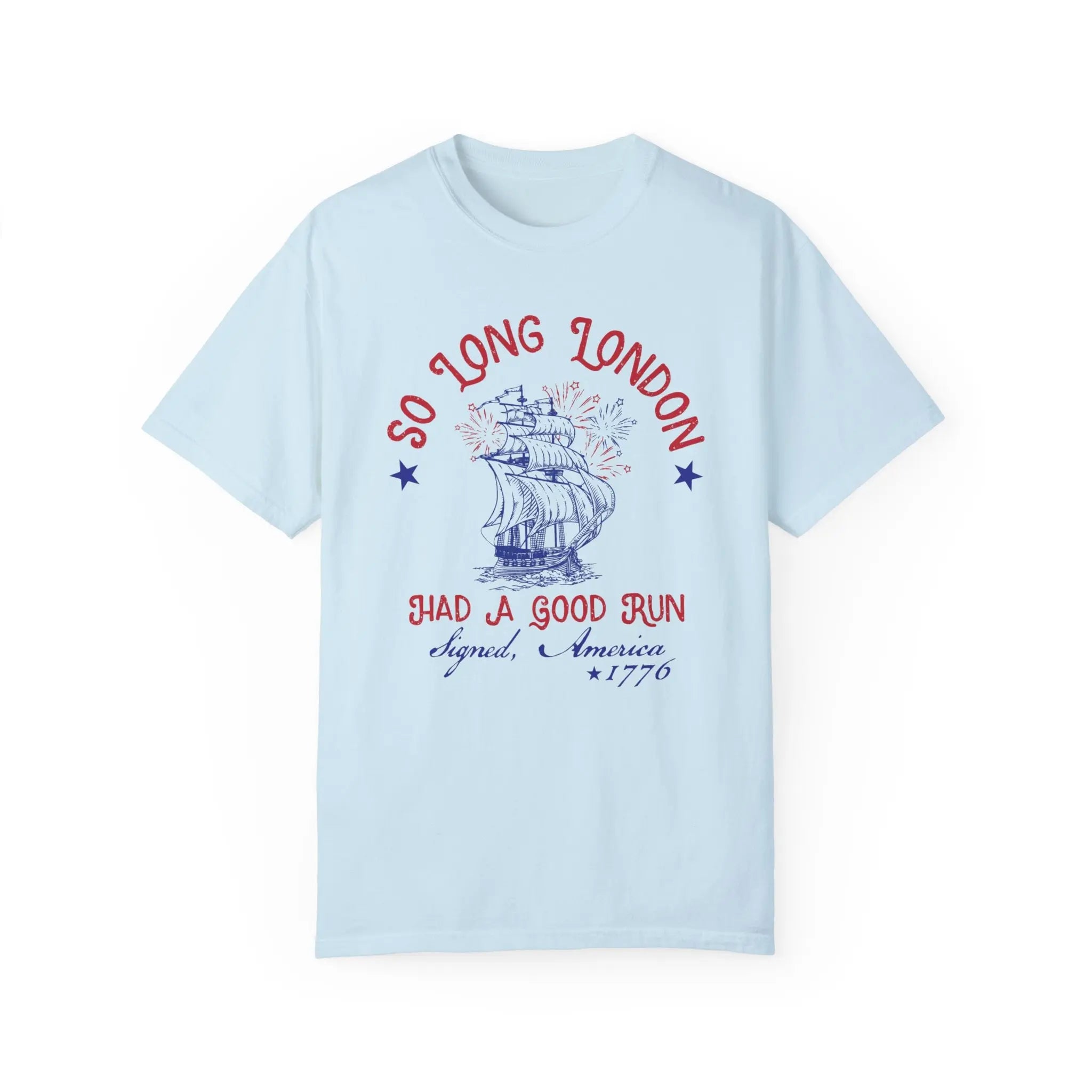 So Long London 1776 Patriotic Tee/Sweatshirt/Hoodie - ie Fan girl, Gift For Her