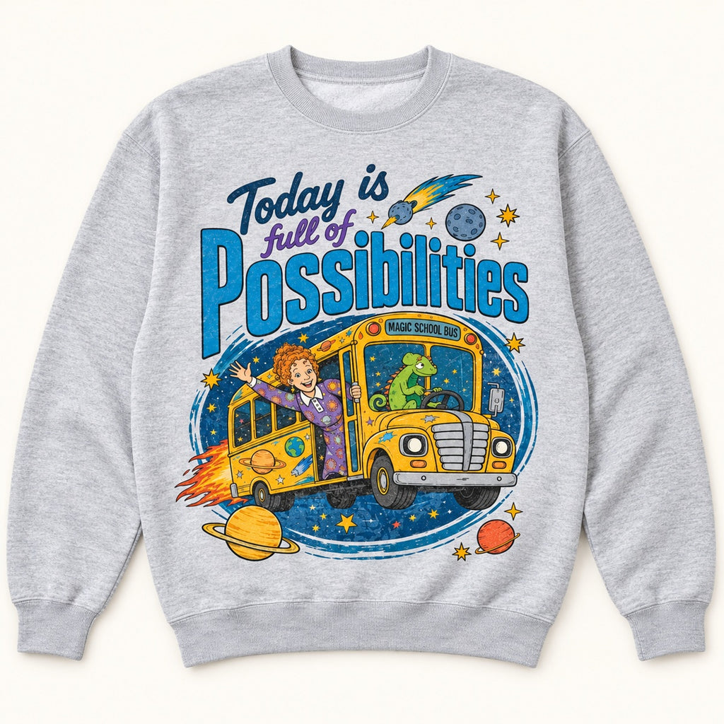 Magic School Bus Today Is Full of Possibilities Graphic T-Shirt, Sweatshirt & Hoodie – Retro 90s Teacher Cartoon Print