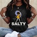 Salty Girl Rainy Day Graphic T-Shirt, Sweatshirt & Hoodie – Funny Sarcastic Mood Apparel