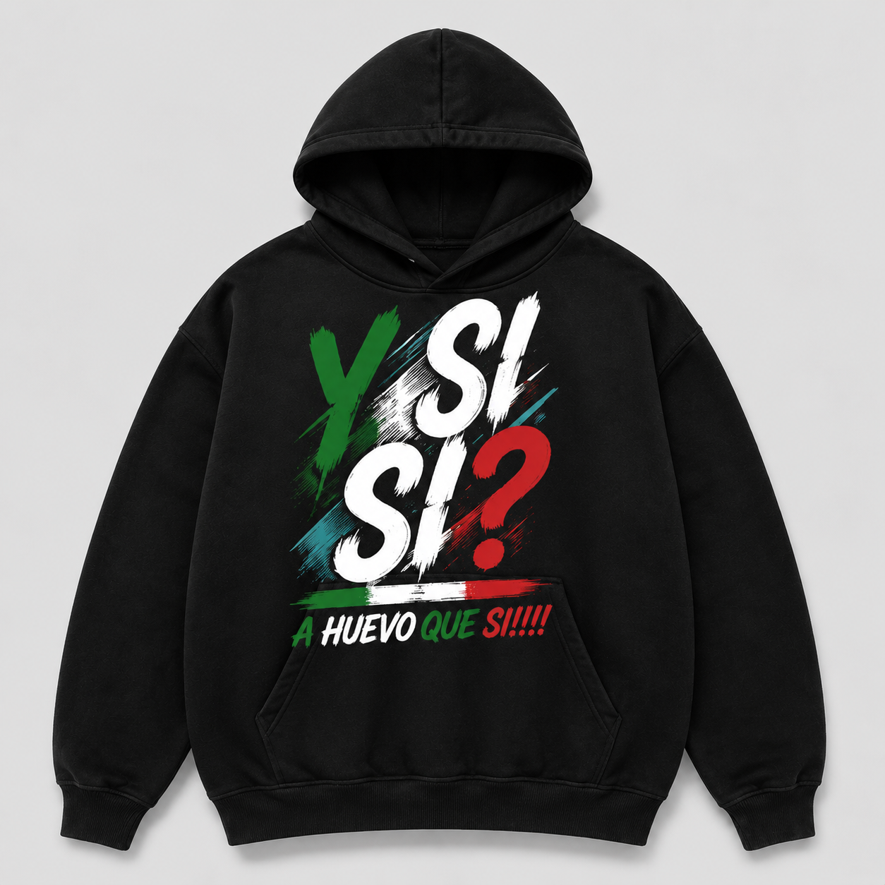 Y Si Sí? A Huevo Que Sí Graphic Tee/Sweatshirt/Hoodie