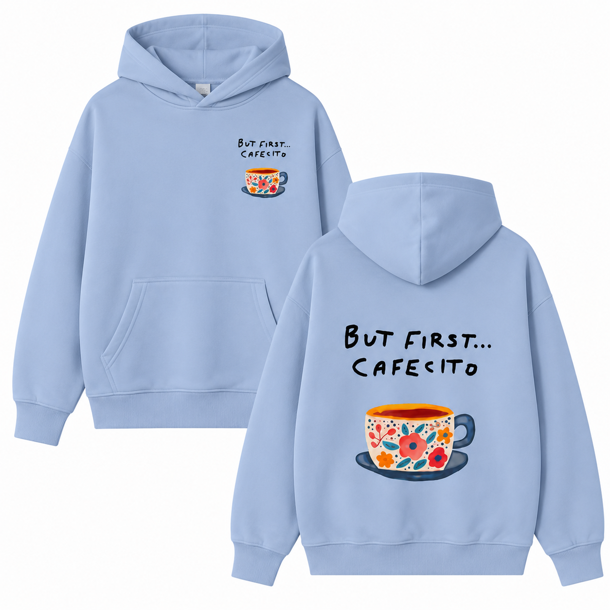 But First Cafecito T-Shirt/Hoodie/Sweatshirt – Cute Coffee Lover Graphic Tee