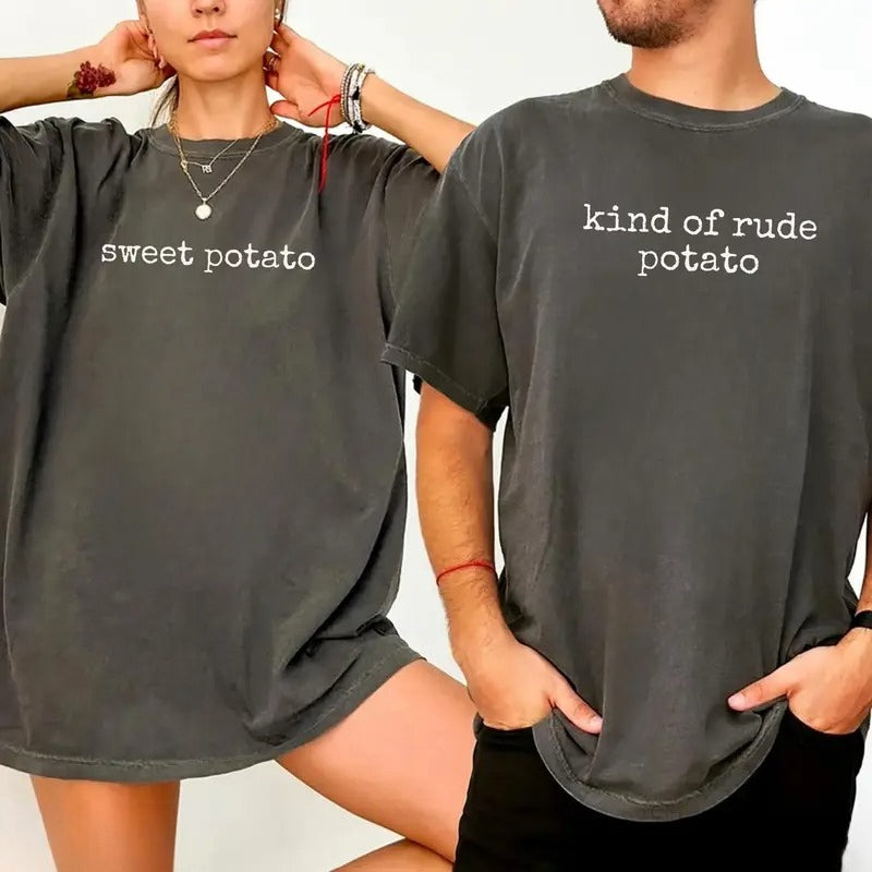 Sweet Potato & Kind of Rude Potato Matching T-Shirt, Sweatshirt & Hoodie – Funny Thanksgiving Couple Apparel