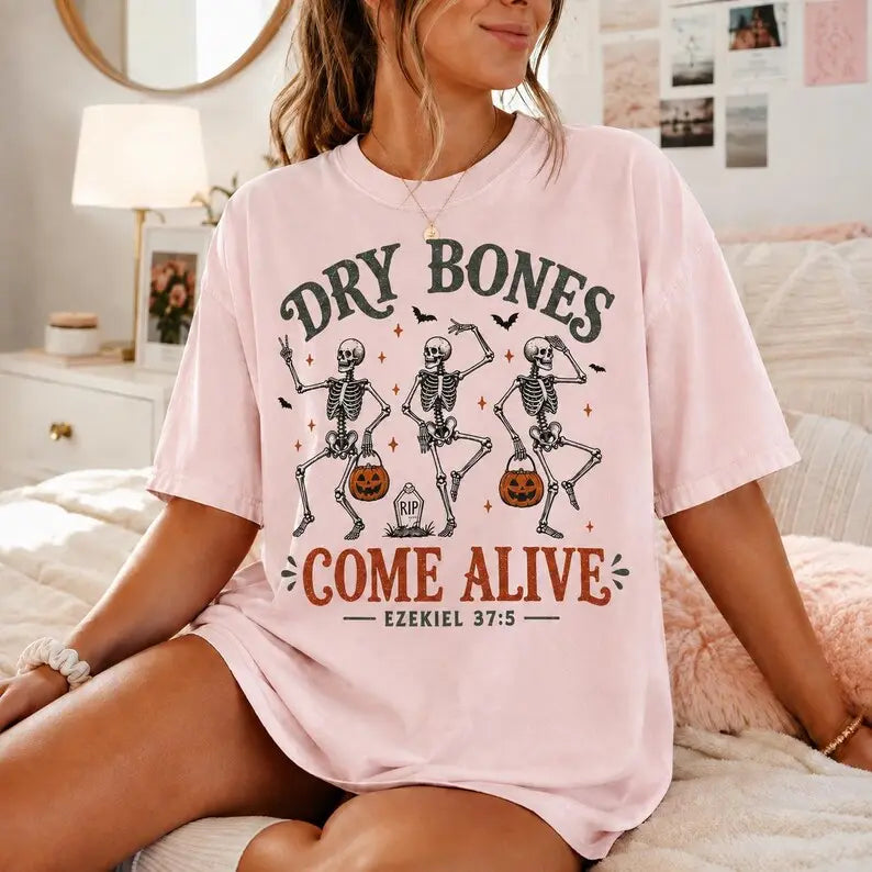 Dry Bones Come Alive Christian Halloween Shirt/Sweatshirt/Hoodie – Ezekiel 37:5 Skeleton Graphic Tee