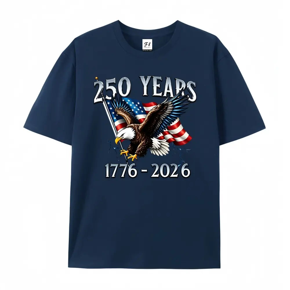 250 Years 1776–2026 T-Shirt/Sweatshirt/Hoodie – USA Anniversary Patriotic Eagle Graphic Tee