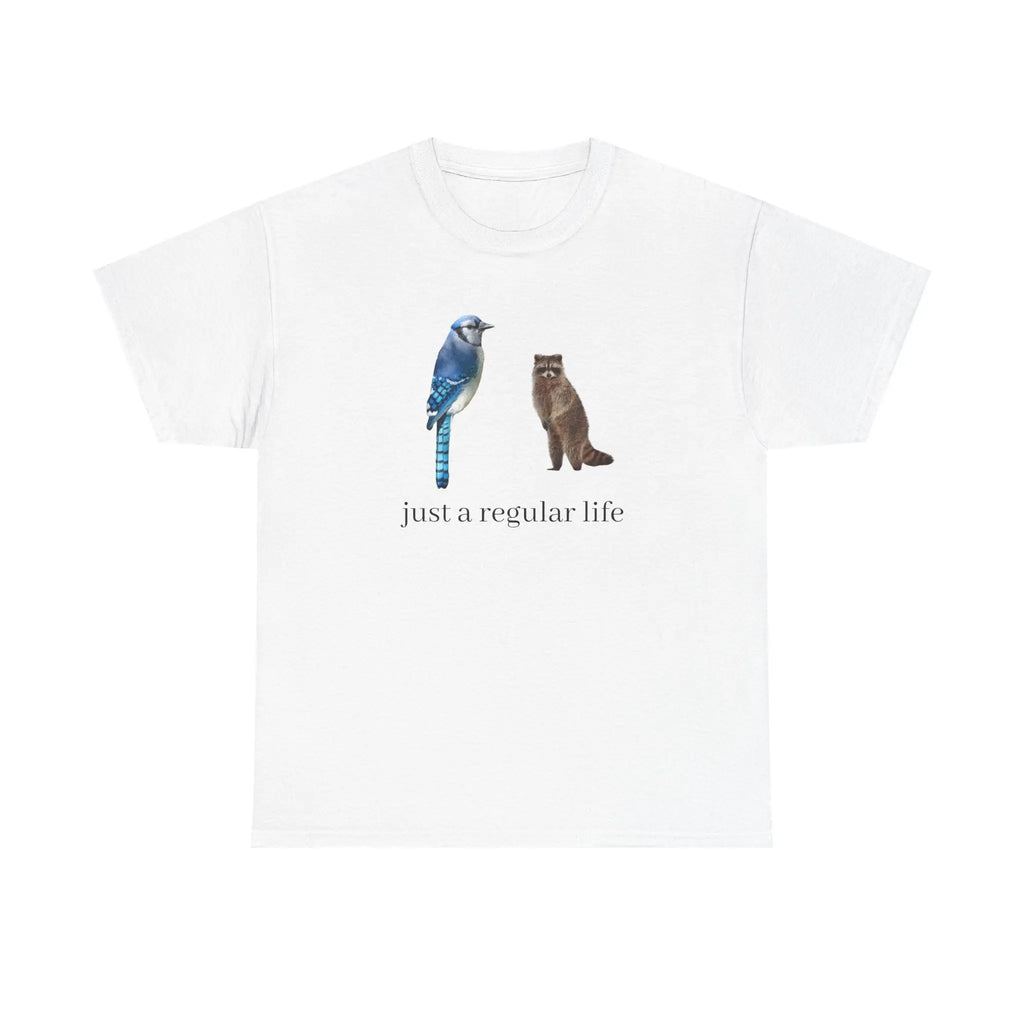 Just a regular life - Blue Jay and Raccoon T-Shirt/Sweatshirt/Hoodie