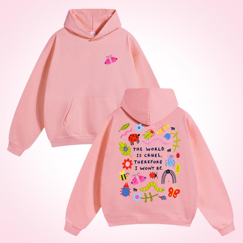 The World Is Cruel Therefore I Won't Be T-Shirt, Sweatshirt & Hoodie – Cute Bug & Floral Front & Back Print