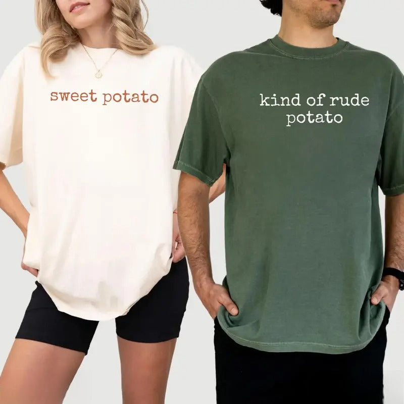 Sweet Potato & Kind of Rude Potato Matching T-Shirt, Sweatshirt & Hoodie – Funny Thanksgiving Couple Apparel