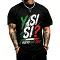 Y Si Sí? A Huevo Que Sí Graphic Tee/Sweatshirt/Hoodie