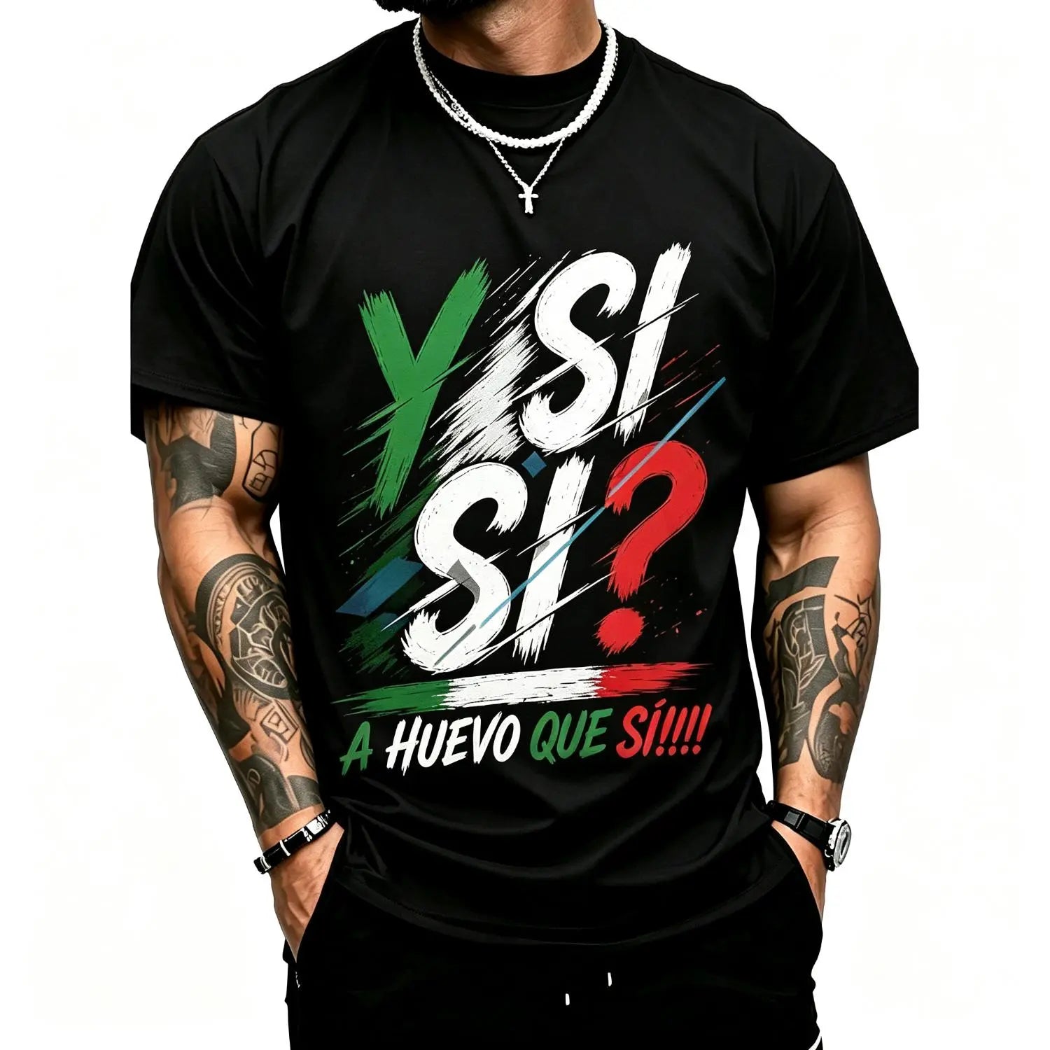 Y Si Sí? A Huevo Que Sí Graphic Tee/Sweatshirt/Hoodie