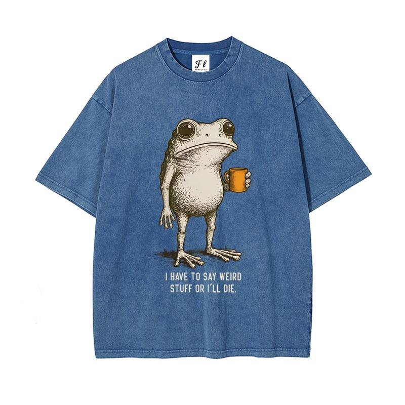 I Have To Say Weird Stuff Frog Tee/Sweatshirt/Hoodie – Vintage Quirky Graphic Streetwear Shirt