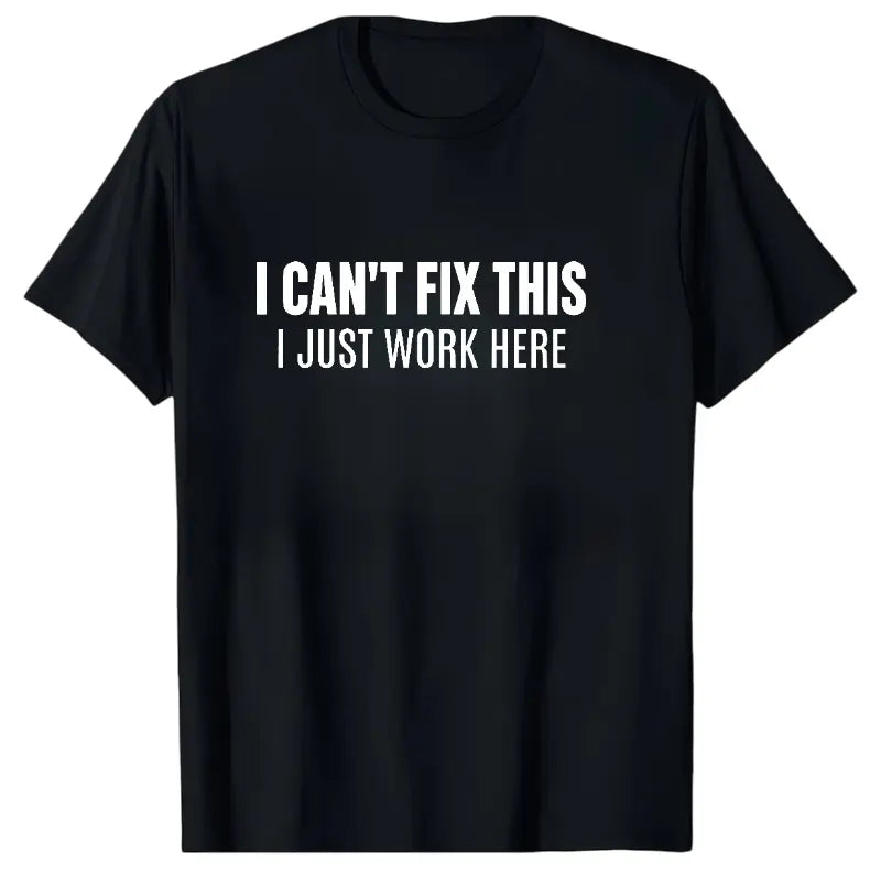 I Don’t Know I Just Work Here T-Shirt, Sweatshirt & Hoodie – Funny Workplace Quote, Coworker Humor Gift