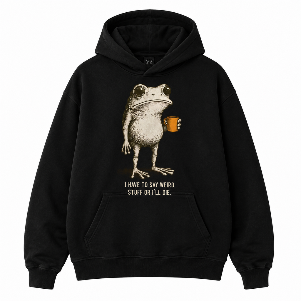 I Have To Say Weird Stuff Frog Tee/Sweatshirt/Hoodie – Vintage Quirky Graphic Streetwear Shirt
