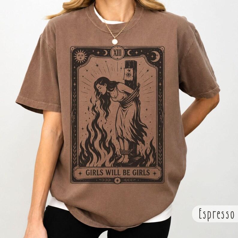 Girls Will Be Girls Witchy Graphic T-Shirt/Sweatshirt/Hoodie – Vintage Tarot Inspired Women's Halloween Tee