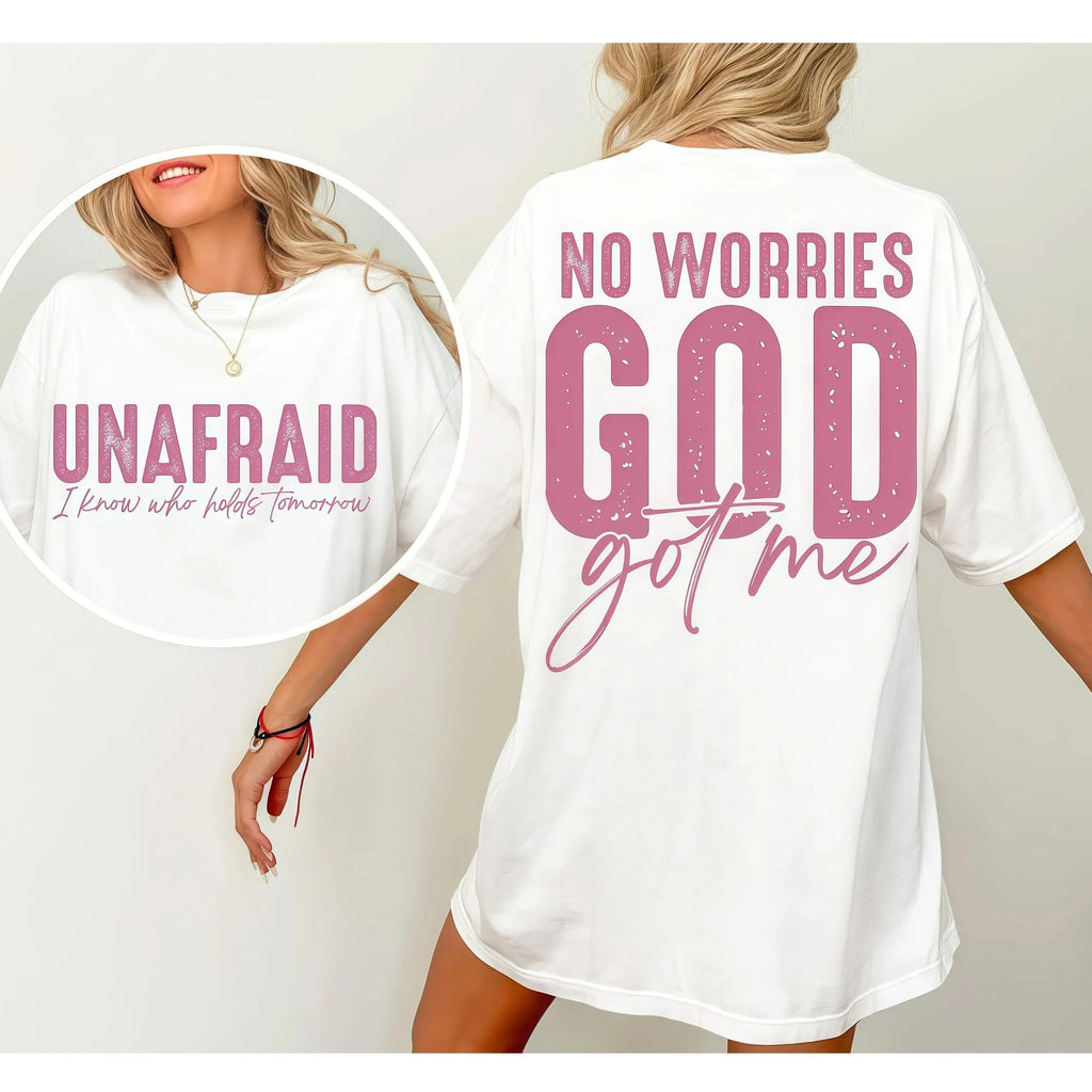 No Worries God Got Me Christian Graphic Tee/Sweatshirt/Hoodie